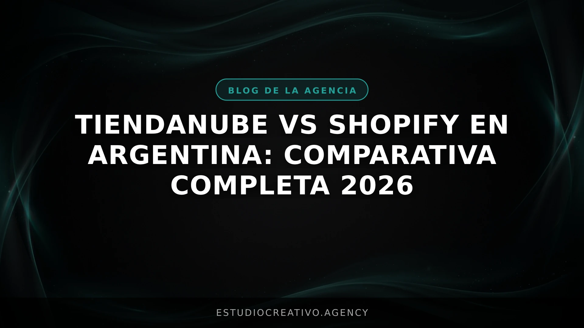 Tiendanube vs Shopify en Argentina: Comparativa completa 2026